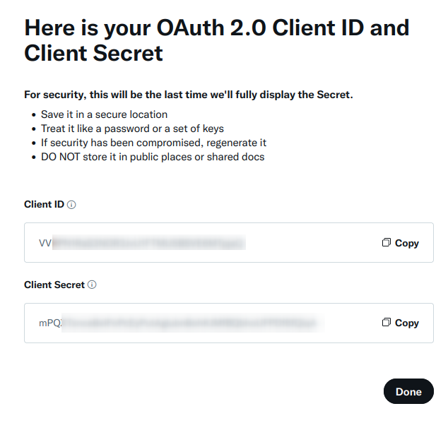 Prompt with OAuth 2.0 Client ID and Client Secret and a disclaimer that "this will be the last time we'll display the Secret".